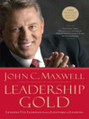 Leadership Gold (eBook): Lessons I've Learned from a Lifetime of Leading